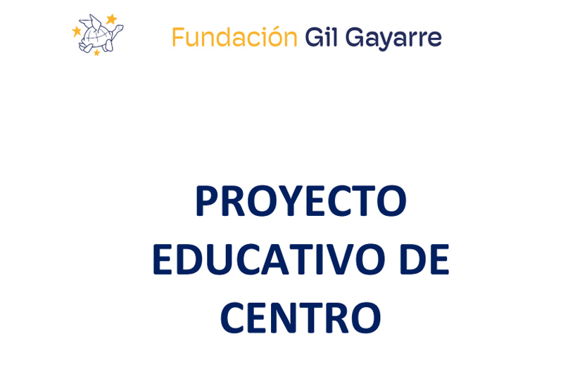 Proyecto Educativo de Centro del Colegio de Educacin Especial de la Fundacin Gil Gayarre